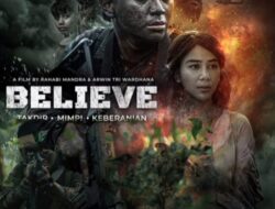 Kodam XII/Tpr Ajak Masyarakat Tonton Film Believe-The Ultimate Battle Ini Sinopsisnya