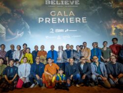 Panglima TNI Hadiri Gala Premiere Film BELIEVE Kisah Patriotisme Prajurit Yang Menginspirasi Dan Patut Ditonton