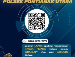 Tingkatkan Pelayanan Polsek Pontianak Utara Sediakan Hotline Untuk Percepat Pelaporan Kejadian Masyarakat