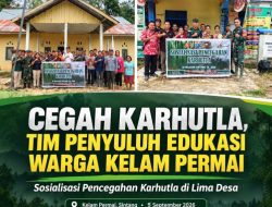 Tim Penyuluh Karhutla Edukasi Warga Lima Desa Di Kecamatan Kelam Permai